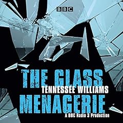 The Glass Menagerie Audiolibro Por Tennessee Williams arte de portada