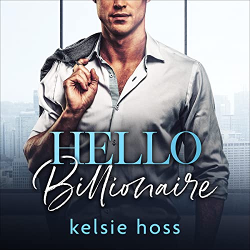 Hello Billionaire Audiolivro Por Kelsie Hoss capa