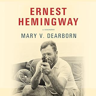 Ernest Hemingway Audiobook By Mary V. Dearborn cover art
