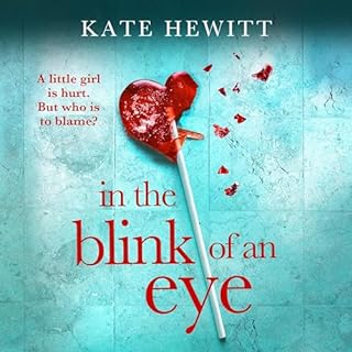 In the Blink of an Eye Audiobook By Kate Hewitt cover art