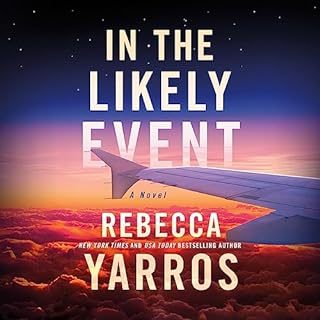 In the Likely Event Audiobook By Rebecca Yarros cover art