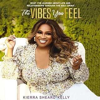 The Vibes You Feel Audiolibro Por Kierra Sheard-Kelly arte de portada