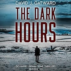 The Dark Hours Audiolibro Por David J. Gatward arte de portada