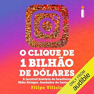 O clique de 1 bilh&atilde;o de d&oacute;lares Audiolivro Por Filipe Vilicic capa