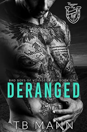Deranged: A Sharing Love Romance (Bad Boys of Voyageur Bay Book 1) (English Edition)