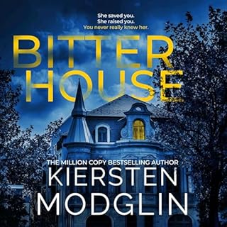 Bitter House Audiolibro Por Kiersten Modglin arte de portada