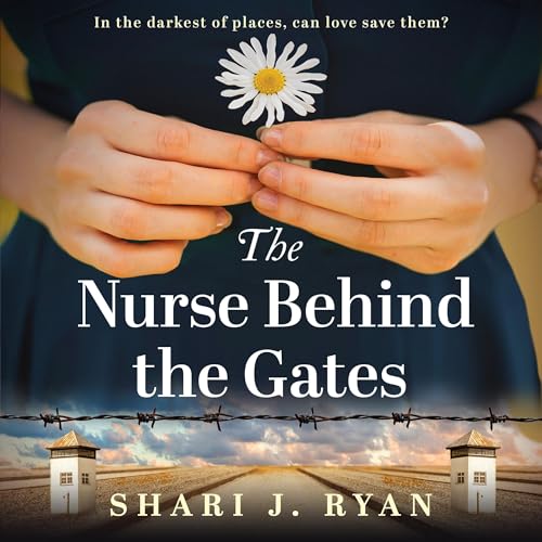 The Nurse Behind the Gates Audiolibro Por Shari J. Ryan arte de portada