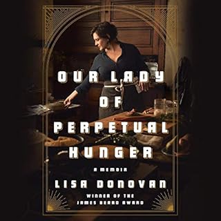 Our Lady of Perpetual Hunger Audiobook By Lisa Donovan cover art