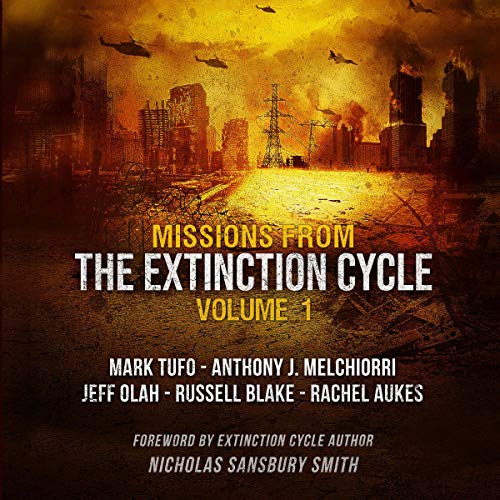 Missions from the Extinction Cycle, Vol. 1 Audiolibro Por Nicholas Sansbury Smith - foreword, various authors, Jeff Olah, Mar