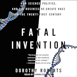 Fatal Invention Audiobook By Dorothy Roberts cover art