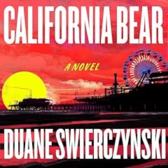 California Bear Audiolibro Por Duane Swierczynski arte de portada