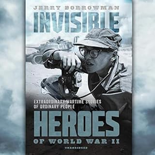 Invisible Heroes of World War II Audiolibro Por Jerry Borrowman arte de portada