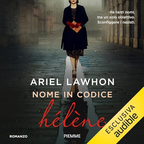 Nome in codice H&eacute;l&egrave;ne Audiobook By Ariel Lawhon cover art