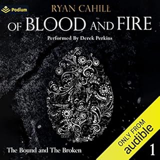 Of Blood and Fire Audiobook By Ryan Cahill cover art