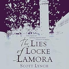 The Lies of Locke Lamora Audiobook By Scott Lynch cover art