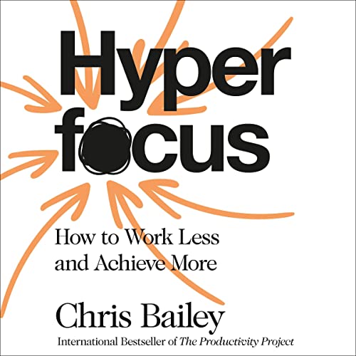 Hyperfocus Audiolibro Por Chris Bailey arte de portada