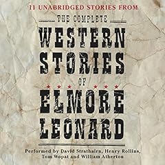 The Complete Western Stories of Elmore Leonard Audiobook By Elmore Leonard cover art