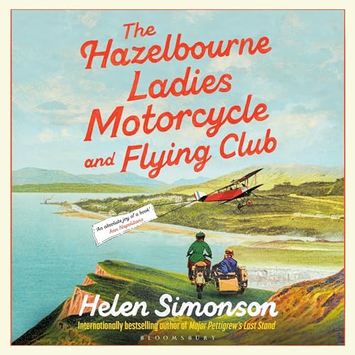 The Hazelbourne Ladies Motorcycle and Flying Club Audiobook By Helen Simonson cover art