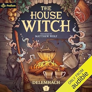 The House Witch: A Humorous Romantic Fantasy Audiolibro Por Delemhach arte de portada