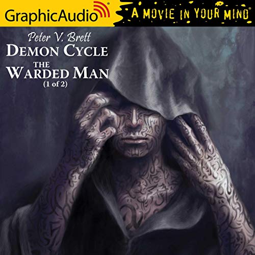 The Warded Man (1 of 2) [Dramatized Adaptation] Audiolibro Por Peter V. Brett arte de portada