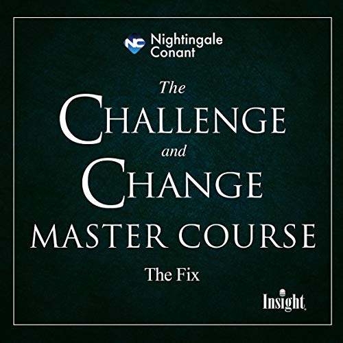 The Challenge and Change Master Course Audiobook By Jim Rohn, Brian Tracy, Joe Nuckols, Zig Ziglar, Joe Vitale, Jack Canfield