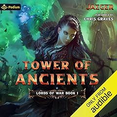 Tower of Ancients Audiobook By Jaeger Mitchells cover art