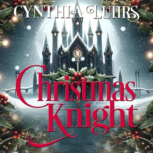 Christmas Knight Audiolibro Por Cynthia Luhrs arte de portada