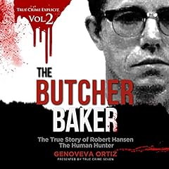 The Butcher Baker Audiolibro Por Genoveva Ortiz, True Crime Seven arte de portada