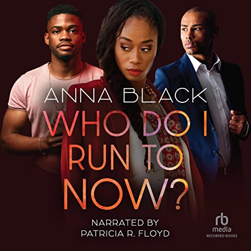 Who Do I Run to Now? Audiolibro Por Anna Black arte de portada