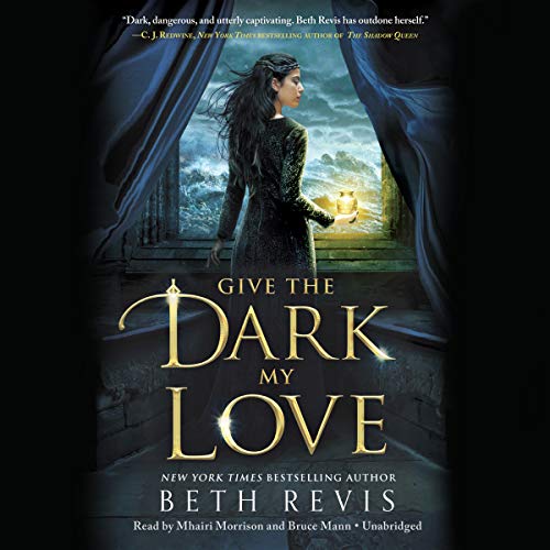 Give the Dark My Love Audiolibro Por Beth Revis arte de portada