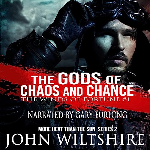 The Gods of Chaos and Chance Audiobook By John Wiltshire cover art