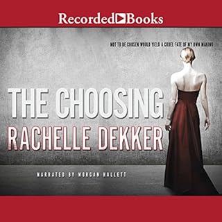 The Choosing Audiolibro Por Rachelle Dekker arte de portada