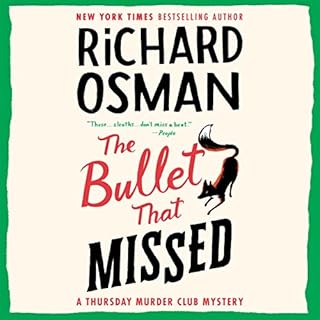 The Bullet That Missed Audiobook By Richard Osman cover art