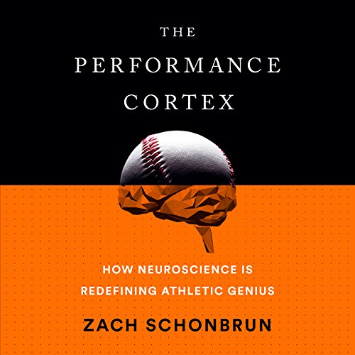 The Performance Cortex Audiobook By Zach Schonbrun cover art