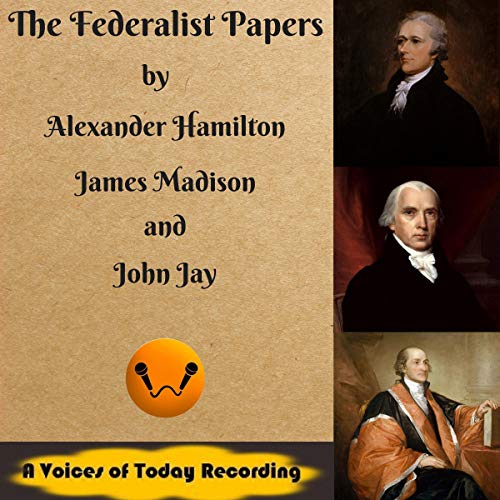 The Federalist Papers Audiolibro Por Alexander Hamilton, John Jay, James Madison arte de portada