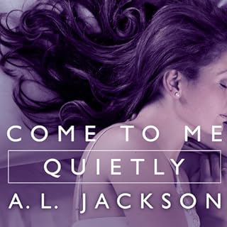 Come to Me Quietly Audiolibro Por A .L. Jackson arte de portada