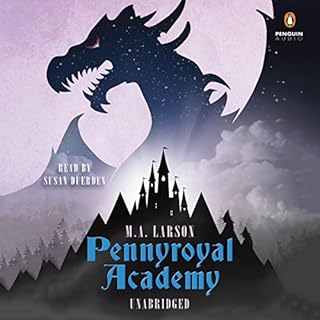 Pennyroyal Academy Audiolibro Por M.A. Larson arte de portada