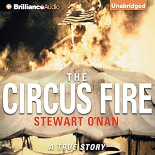 The Circus Fire Audiolibro Por Stewart O'Nan arte de portada