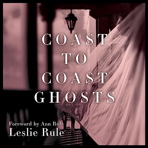 Coast to Coast Ghosts Audiolibro Por Leslie Rule arte de portada