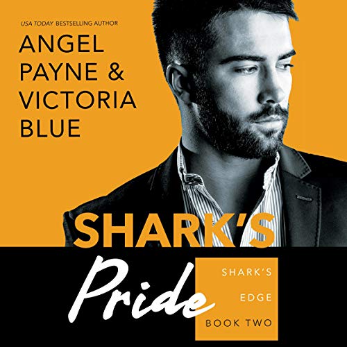 Shark's Pride Audiobook By Angel Payne, Victoria Blue cover art