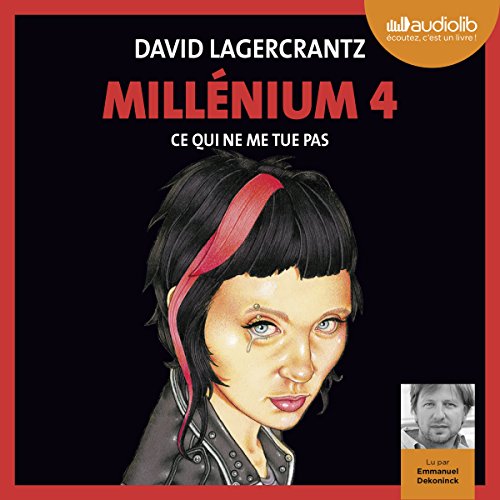Ce qui ne me tue pas Audiobook By David Lagercrantz cover art