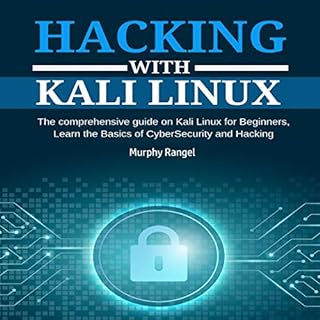 Hacking with Kali Linux Audiobook By Murphy Rangel cover art