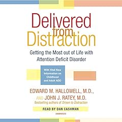 Delivered From Distraction Audiolibro Por Edward M. Hallowell M.D., John J. Ratey M.D. arte de portada