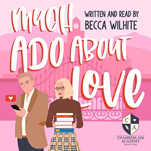 Much Ado About Love Audiolibro Por Becca Wilhite arte de portada