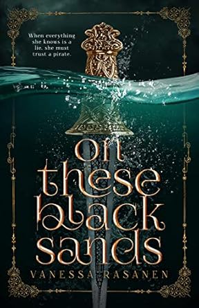 On These Black Sands: A Slow Burn Romantic Fantasy (Aisling Sea Book 1)