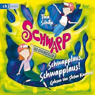 Schwapp, der Geheimschleim - Schwapplaus, Schwapplaus! Audiolibro Por Tina Schilp arte de portada