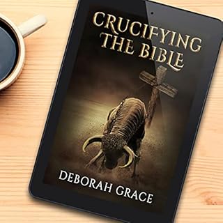 Crucifying the Bible Audiolibro Por Deborah Grace arte de portada