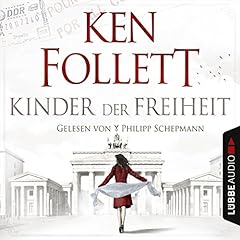 Kinder der Freiheit Audiobook By Ken Follett cover art