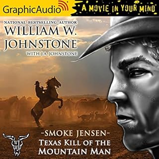 Texas Kill of the Mountain Man (Dramatized Adaptation) Audiobook By J.A. Johnstone, William W. W. Johnstone cover art