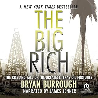 The Big Rich Audiolibro Por Bryan Burrough arte de portada